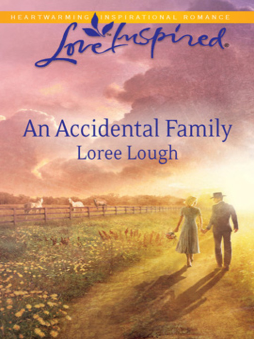 Title details for An Accidental Family by Loree Lough - Wait list